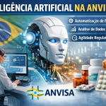 Inteligência artificial na Anvisa aplicada à análise regulatória de medicamentos e dados sanitários no Brasil